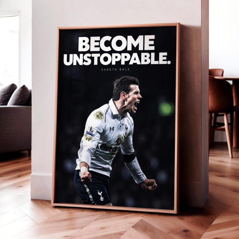 Gareth Bale 'Unstoppable' Poster